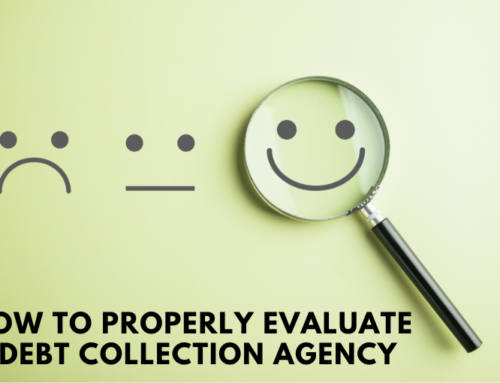 How to Properly Evaluate a Debt Collection Agency